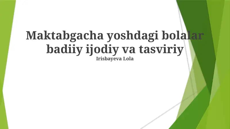 Maktabgacha yoshdagi bolalar badiiy ijodiy va tasviriy