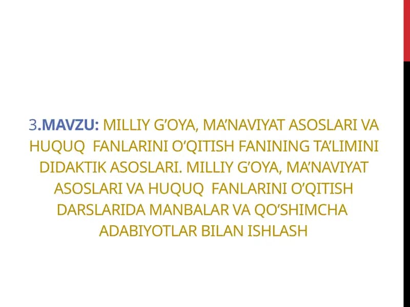 Milliy g’oya, ma’naviyat asoslari va huquq fanlarini o’qitish fanining ta’limini didaktik asoslari