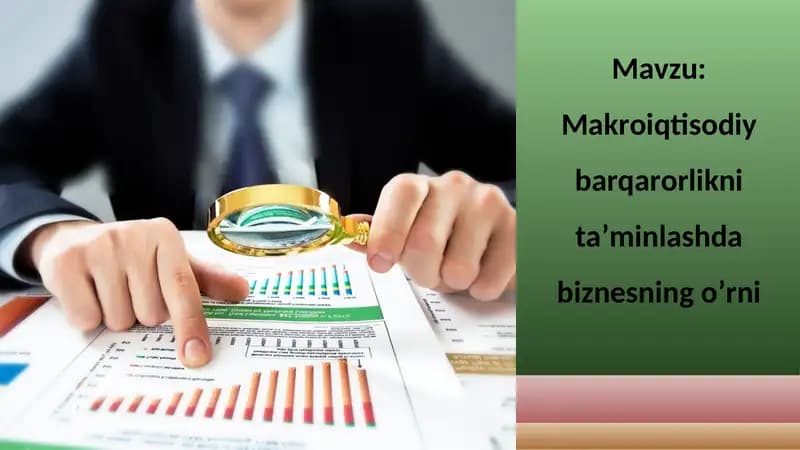 Makroiqtisodiy barqarorlikni ta’minlashdabiznesning o’rni