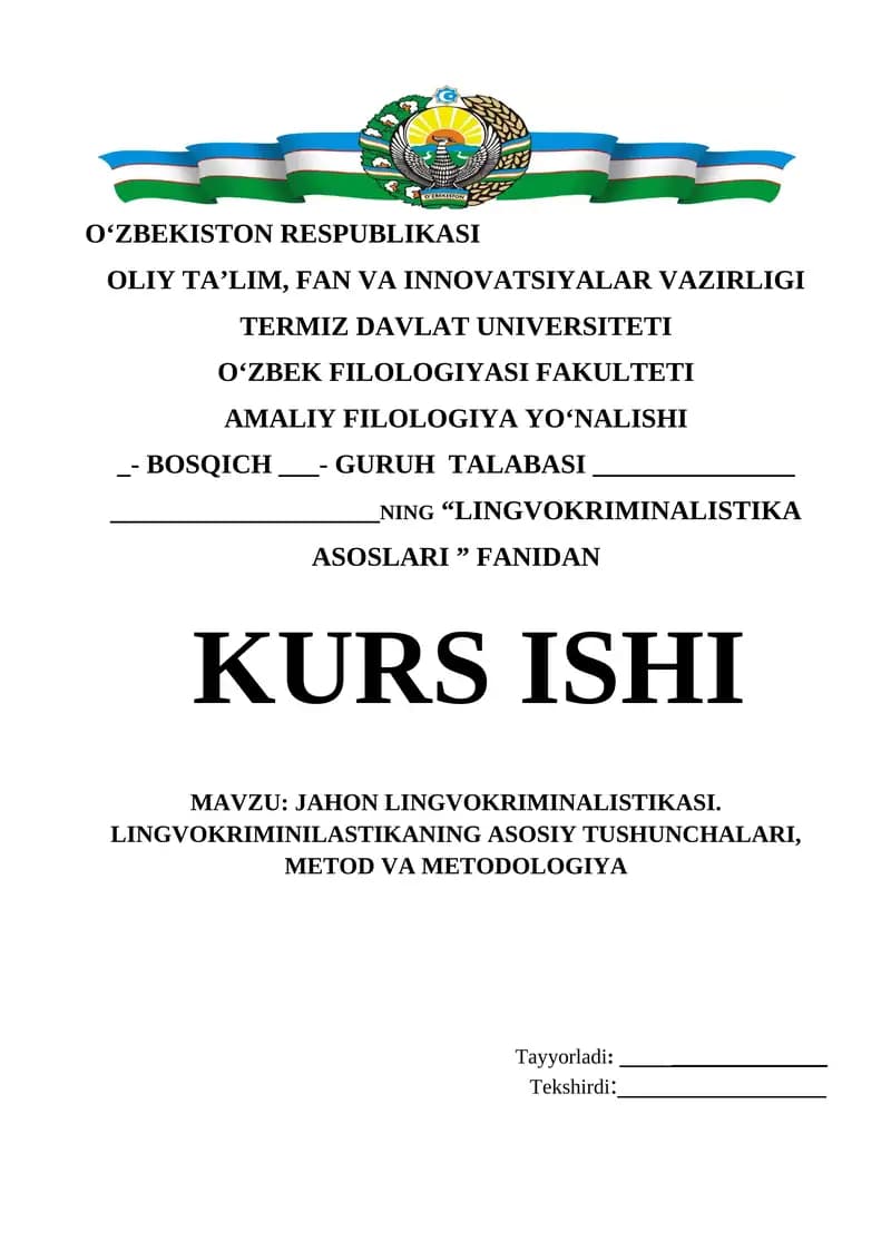 JAHON LINGVOKRIMINALISTIKASI. LINGVOKRIMINILASTIKANING ASOSIY TUSHUNCHALARI, METOD VA METODOLOGIYA