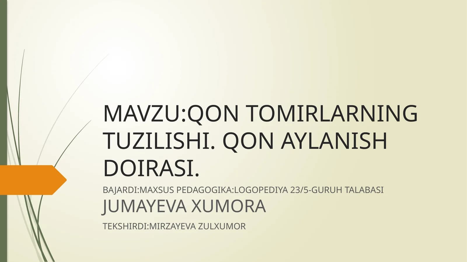 QON TOMIRLARNING TUZILISHI. QON AYLANISH DOIRASI