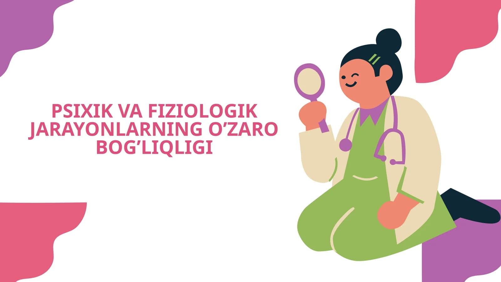 PSIXIK VA FIZIOLOGIK JARAYONLARNING O’ZARO BOG’LIQLIGI