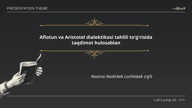 Aflotun va Aristotel dialektikasi tahlili toʻgʻrisida taqdimot hulosablan