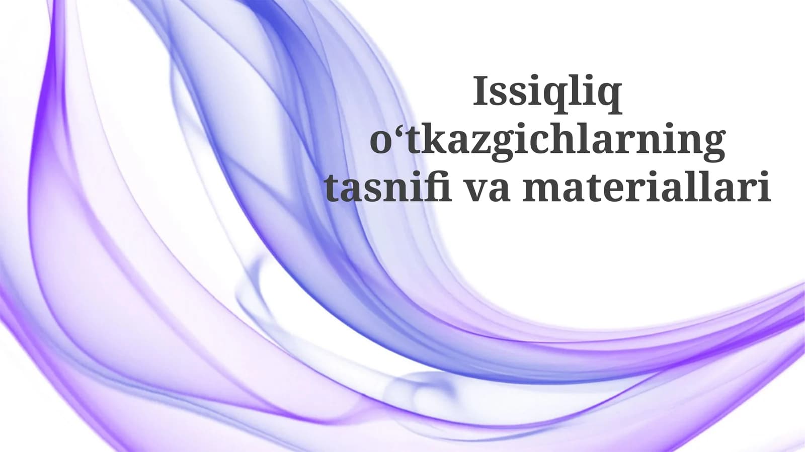 Issiqliqoʻtkazgichlarningtasnifivamateriallari