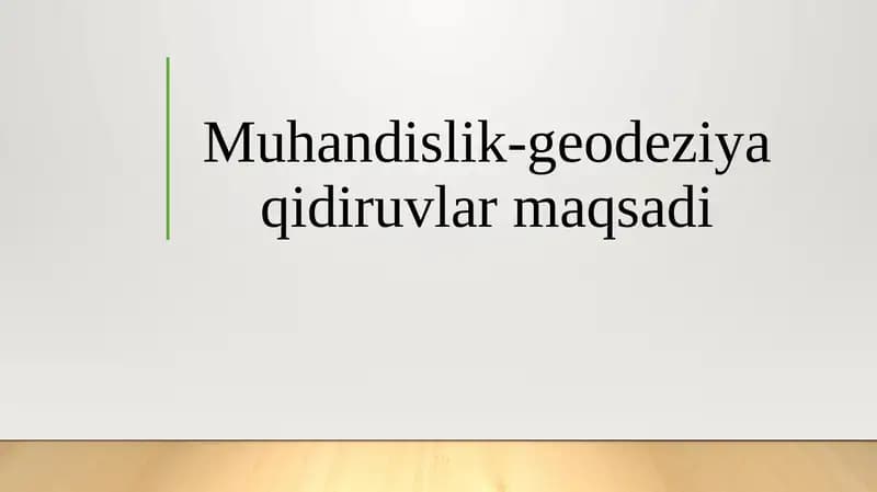 Muhandislik-geodeziya qidiruvlar maqsadi