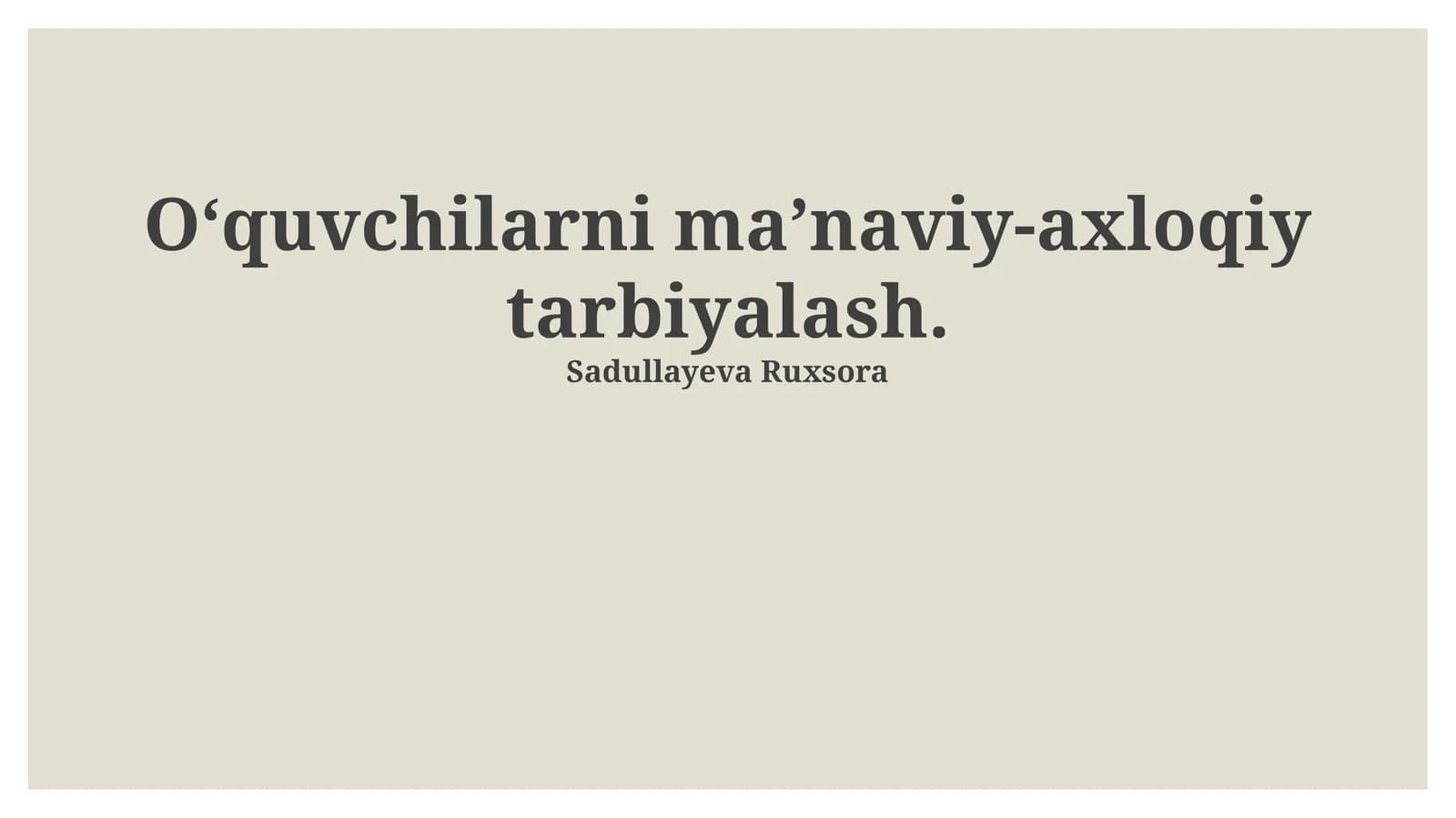 Ma'naviy-axloqiy tarbiyalash