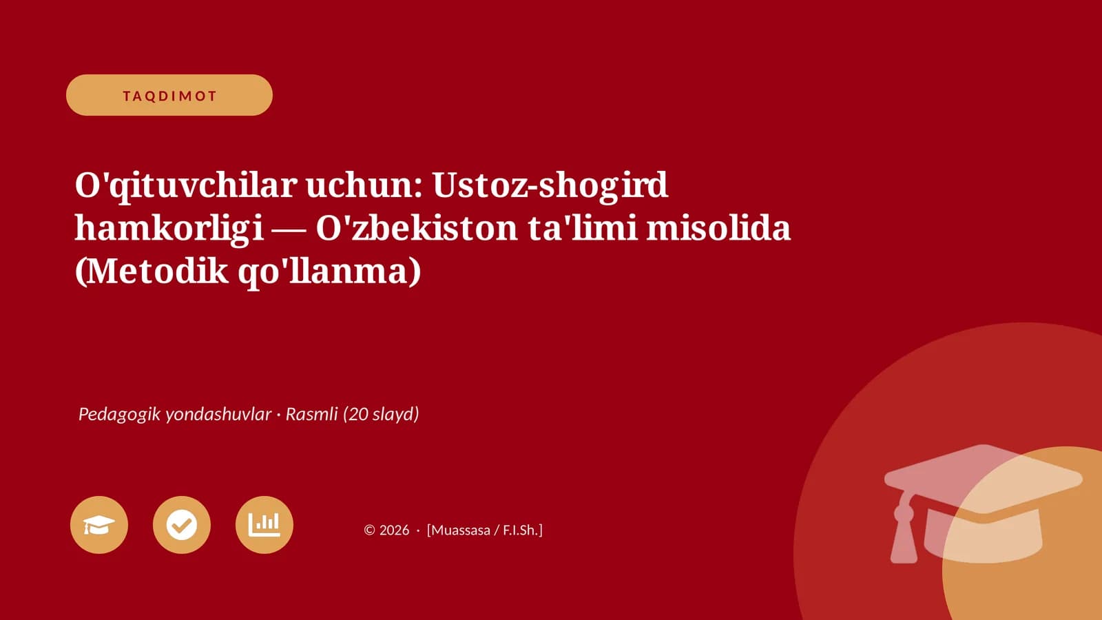 O'qituvchilar uchun: Ustoz-shogird hamkorligi — O'zbekiston ta'limi misolida (Metodik qo'llanma)