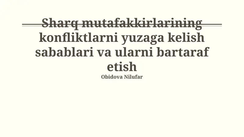 Sharq mutafakkirlarining konfliktlarni yuzaga kelish sabablari va ularni bartaraf etish