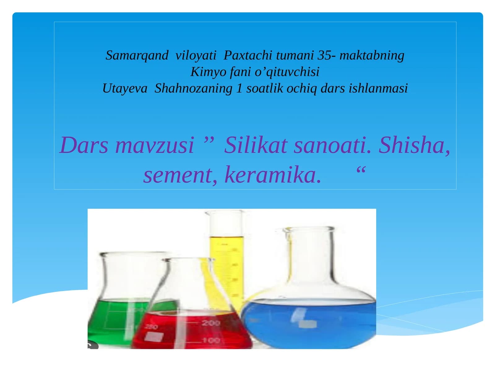 9-sinf Kimyo fanidan Silikat sanoati. Shisha, sement, keramika dars ishlanma