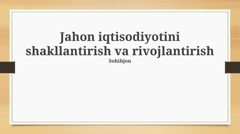 Global iqtisodiyotni shakllantirish