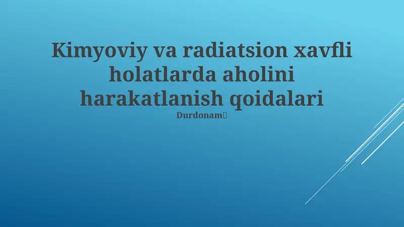 Kimyoviy va radiatsion xavfli holatlarda aholini harakatlanish qoidalari