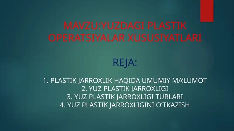 YUZDAGI PLASTIK OPERATSIYALAR