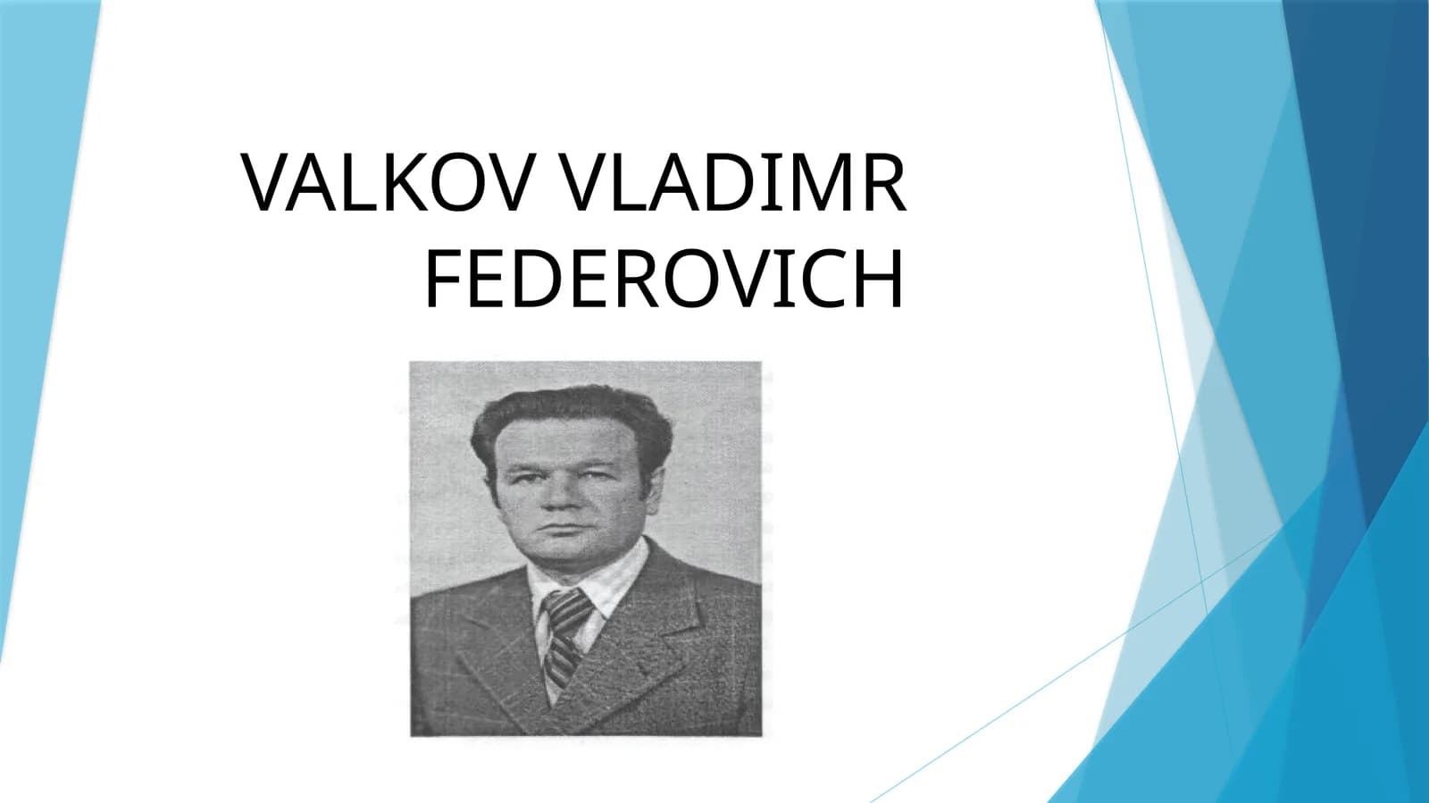 VALKOV VLADIMR FEDEROVICH