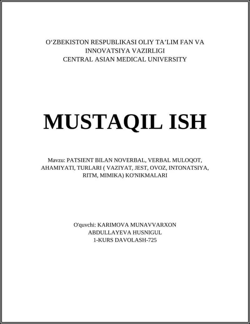 PATSIENT BILAN NOVERBAL, VERBAL MULOQOT, AHAMIYATI, TURLARI ( VAZIYAT, JEST, OVOZ, INTONATSIYA, RITM, MIMIKA) KO'NIKMALARI