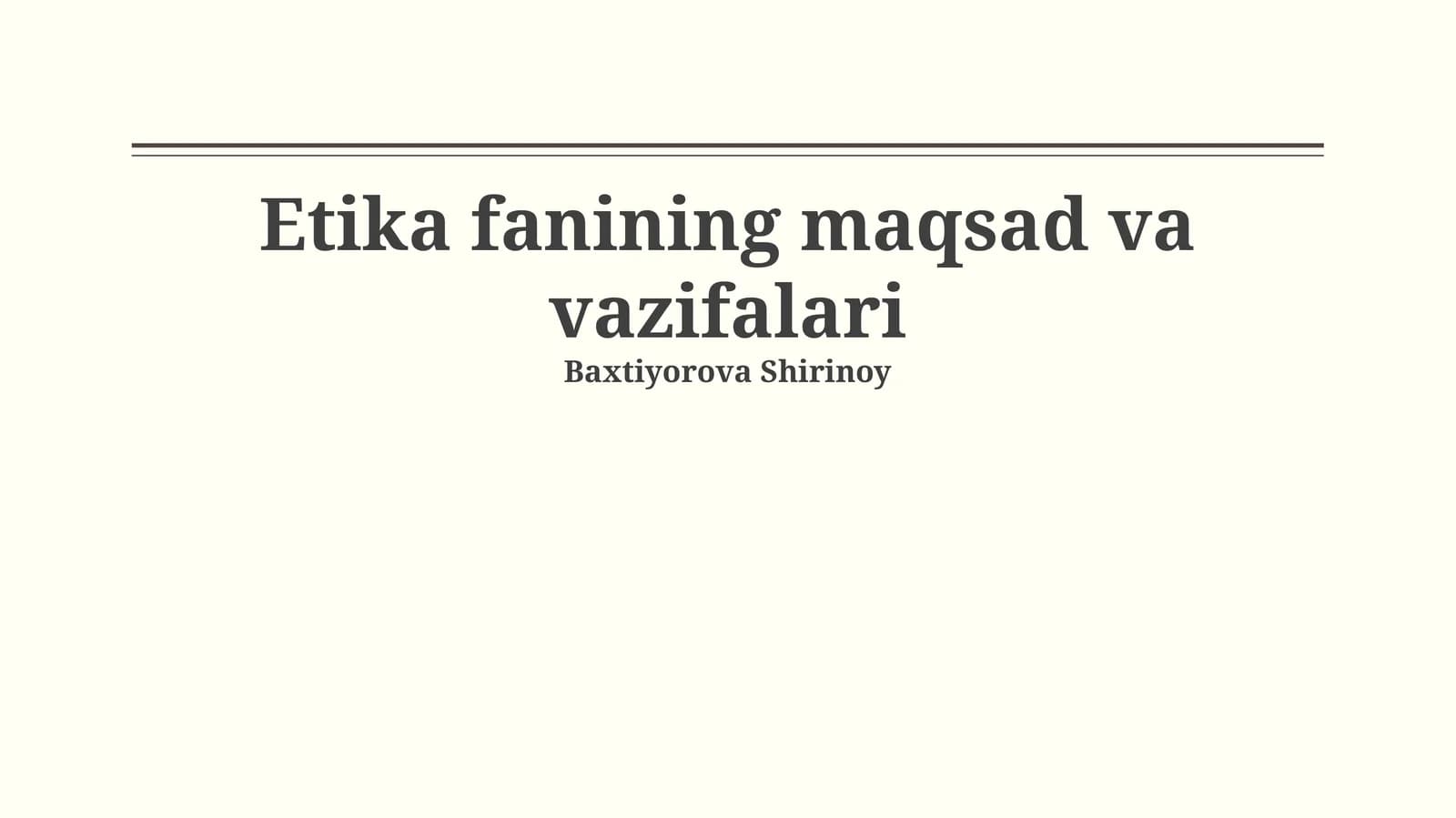 Etika fanining maqsad va vazifalari