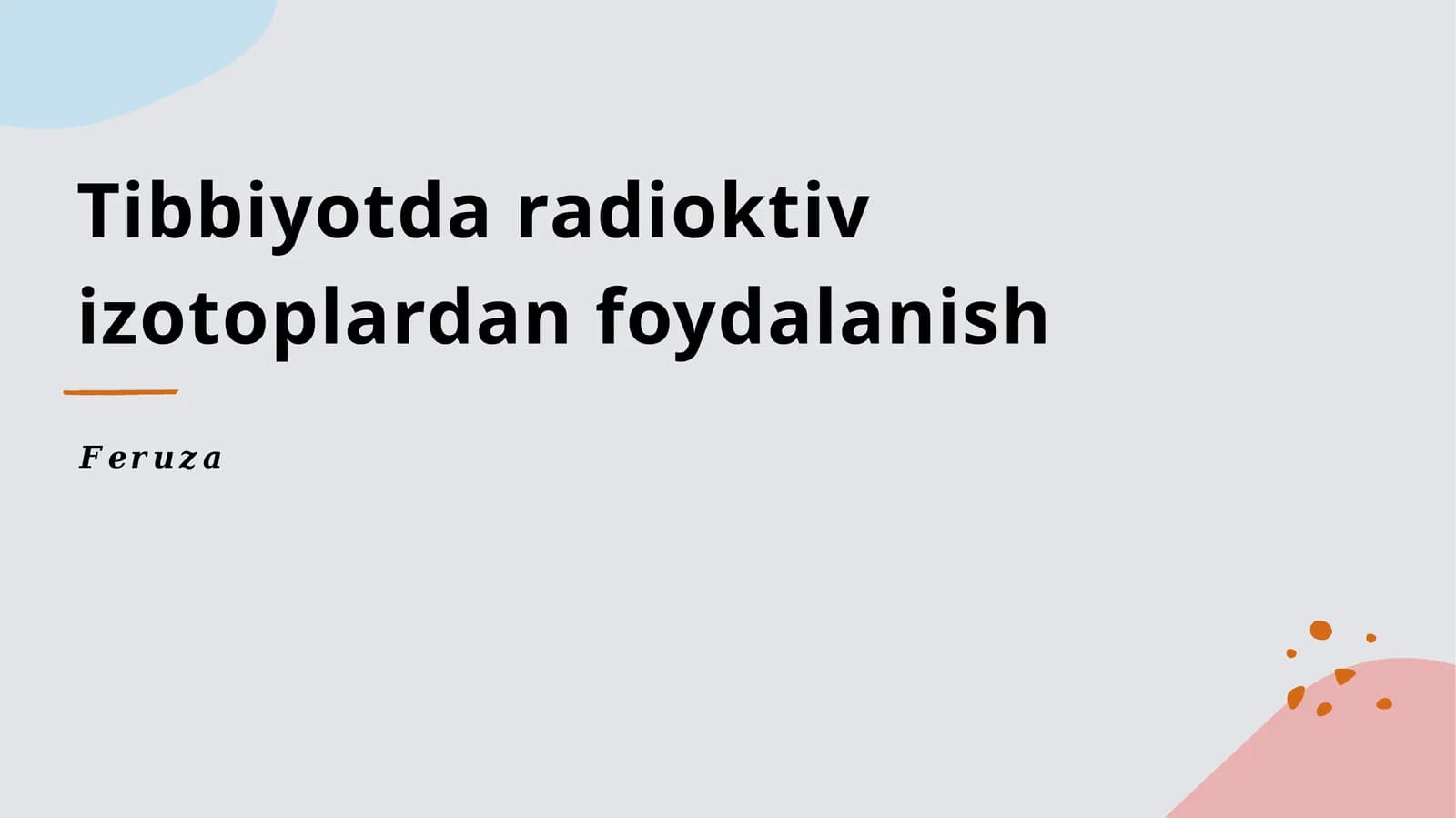 Tibbiyotda radioktiv izotoplardan foydalanish