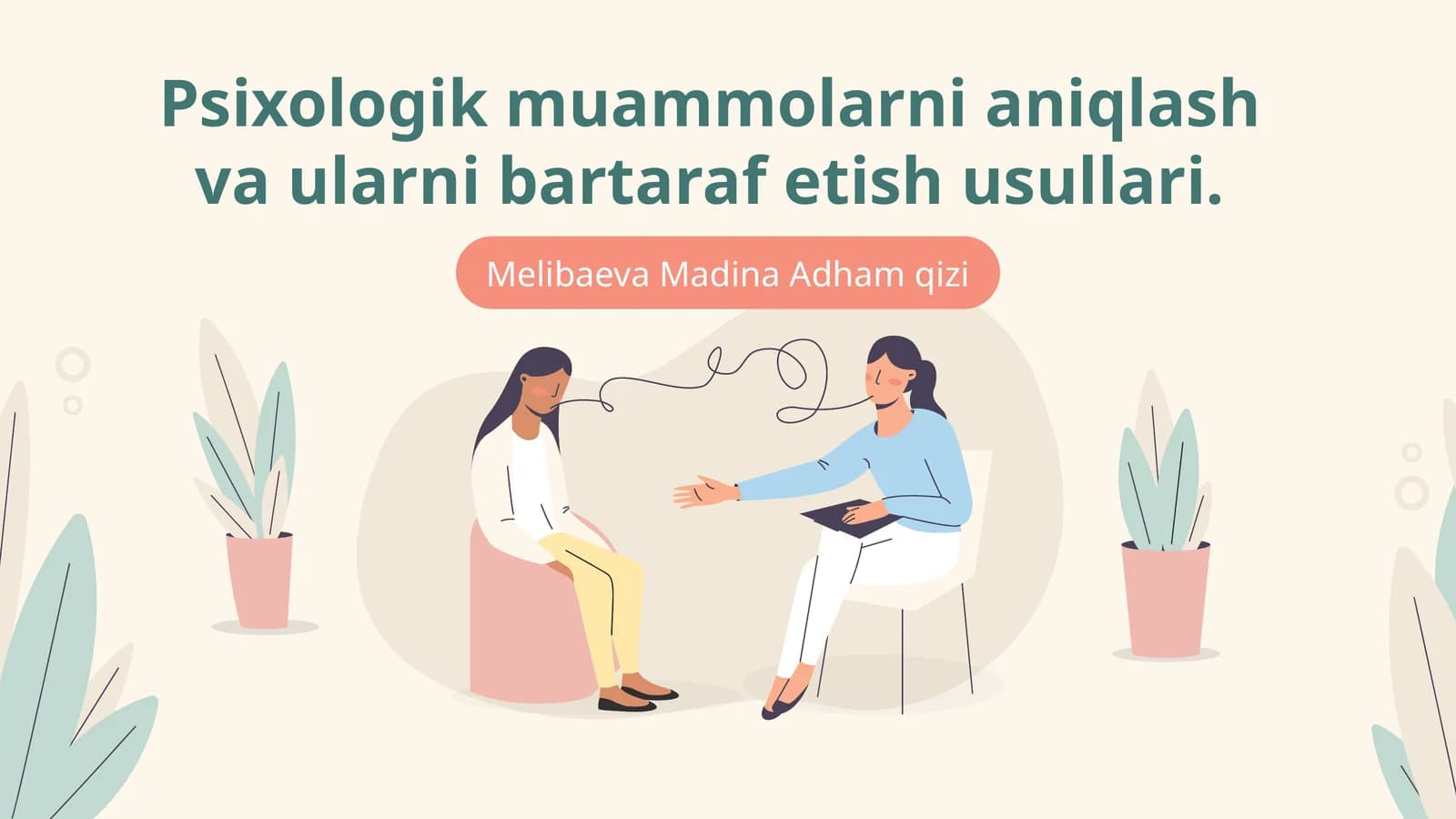 Psixologik muammolarni aniqlash va ularni bartaraf etish usullari