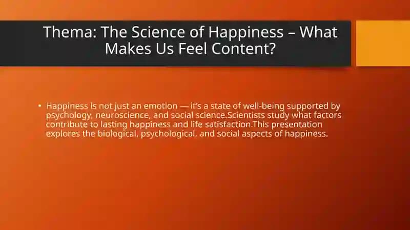 The Science of Happiness – What Makes Us Feel Content?
