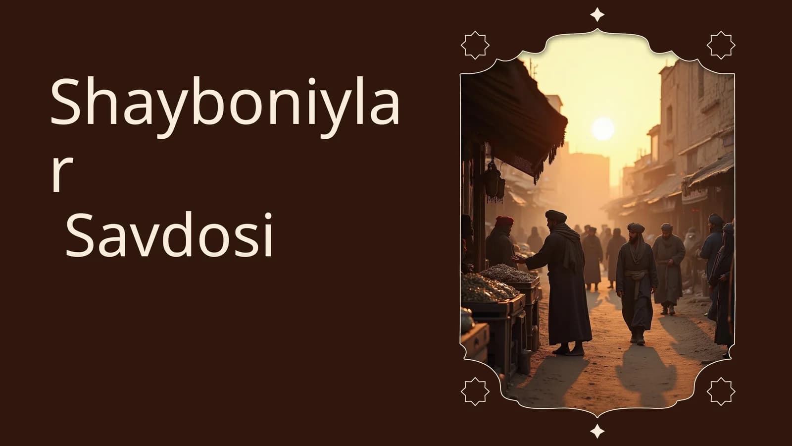 Shayboniylar  Savdosi