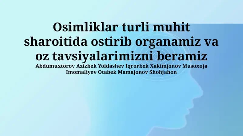 Turli Ekologik Sharoitlarda O'simlik Yetishtirish