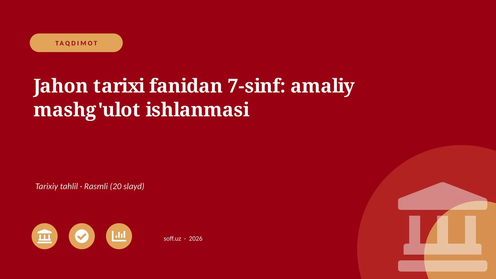Jahon tarixi fanidan 7-sinf: amaliy mashg'ulot ishlanmasi