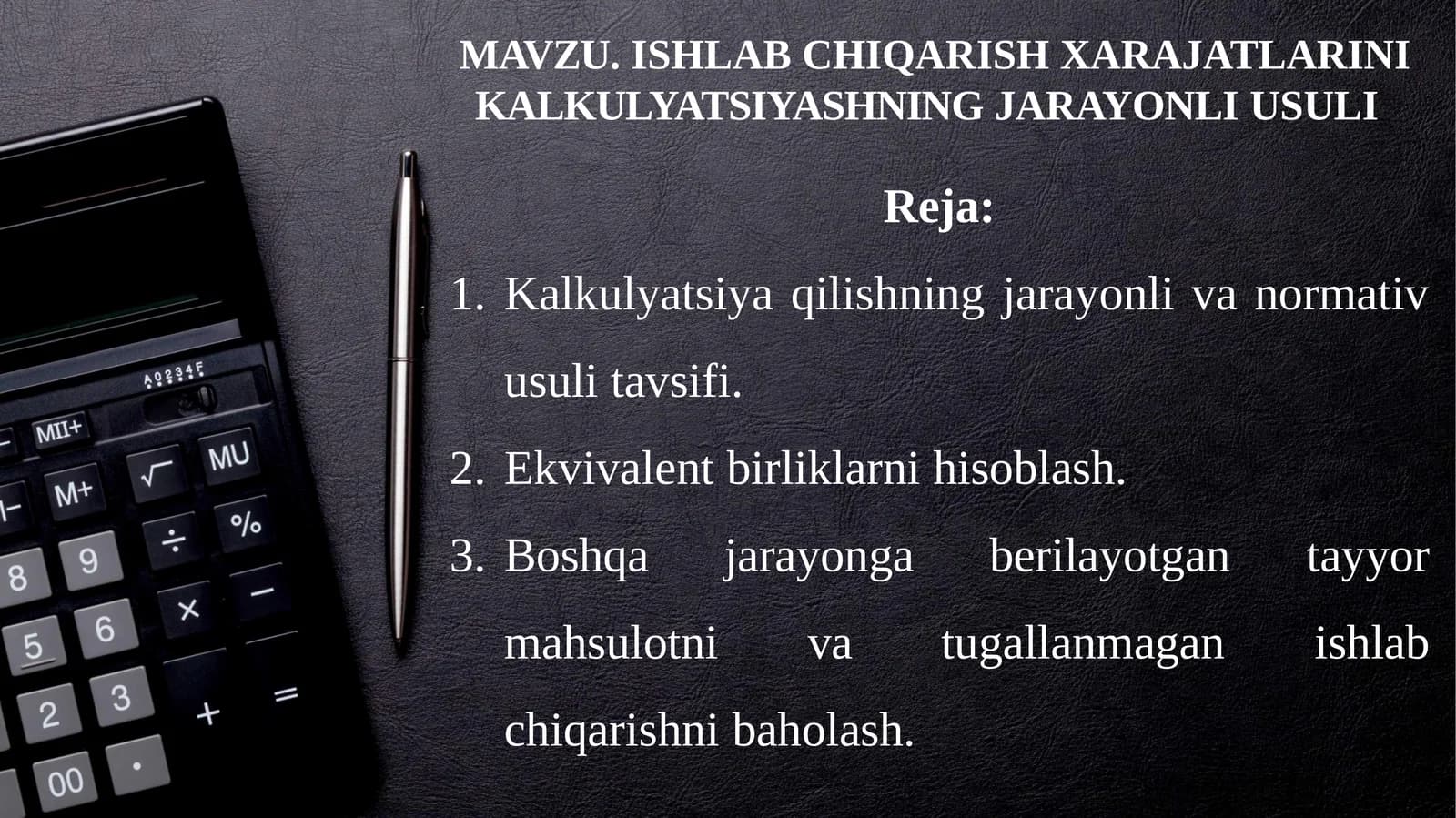Kalkulyatsiya qilishning jarayonli usuli