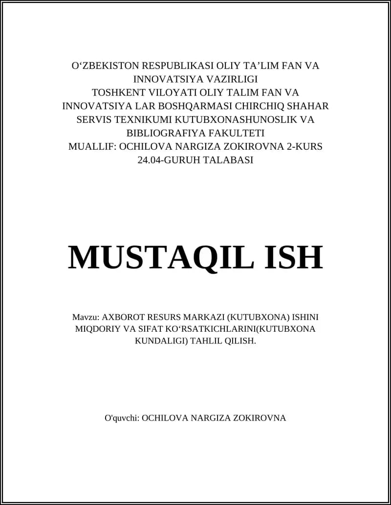 AXBOROT RESURS MARKAZI (KUTUBXONA) ISHINI MIQDORIY VA SIFAT KOʻRSATKICHLARINI(KUTUBXONA KUNDALIGI) TAHLIL QILISH