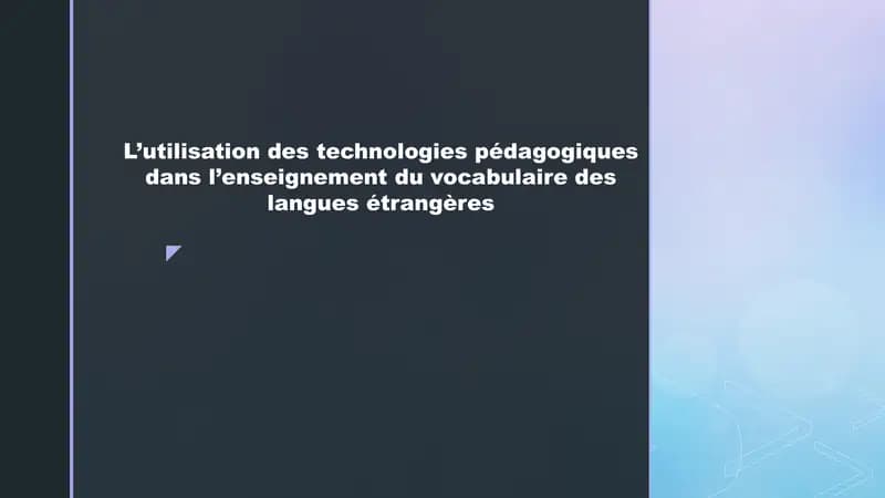 L’utilisation des technologies pédagogiques dans l’enseignement du vocabulaire des langues étrangères