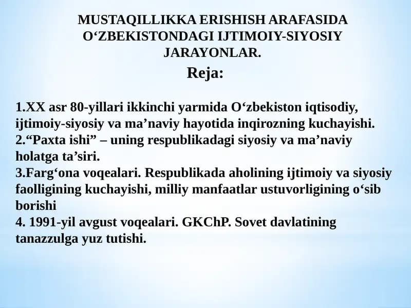 MUSTAQILLIKKA ERISHISH ARAFASIDA O‘ZBEKISTONDAGI IJTIMOIY-SIYOSIY JARAYONLAR