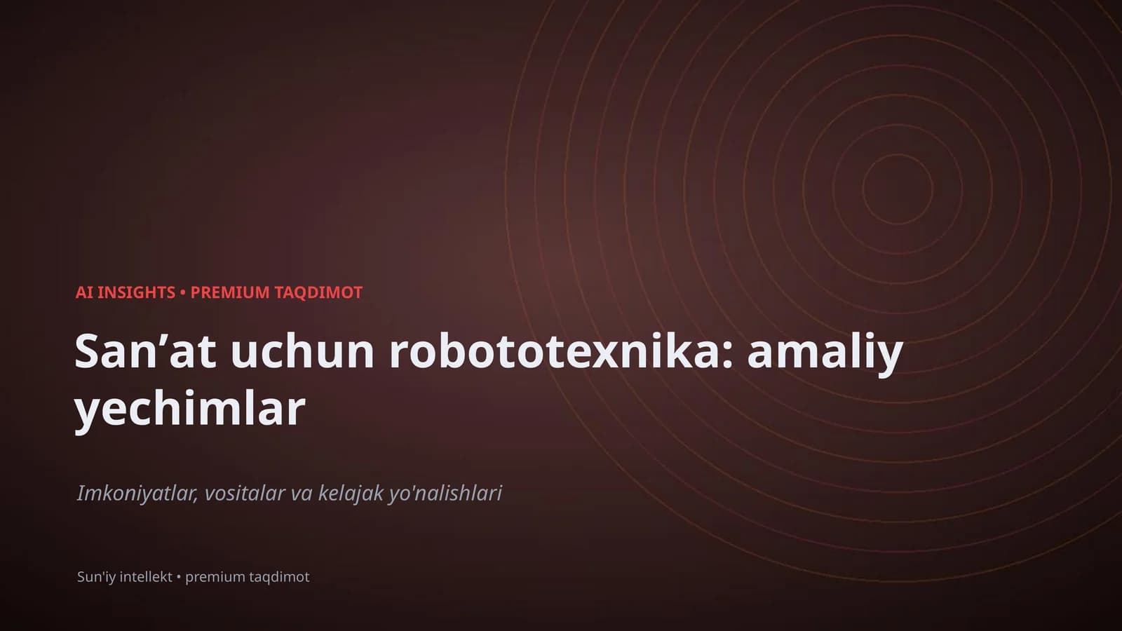 Sanʼat uchun robototexnika: amaliy yechimlar