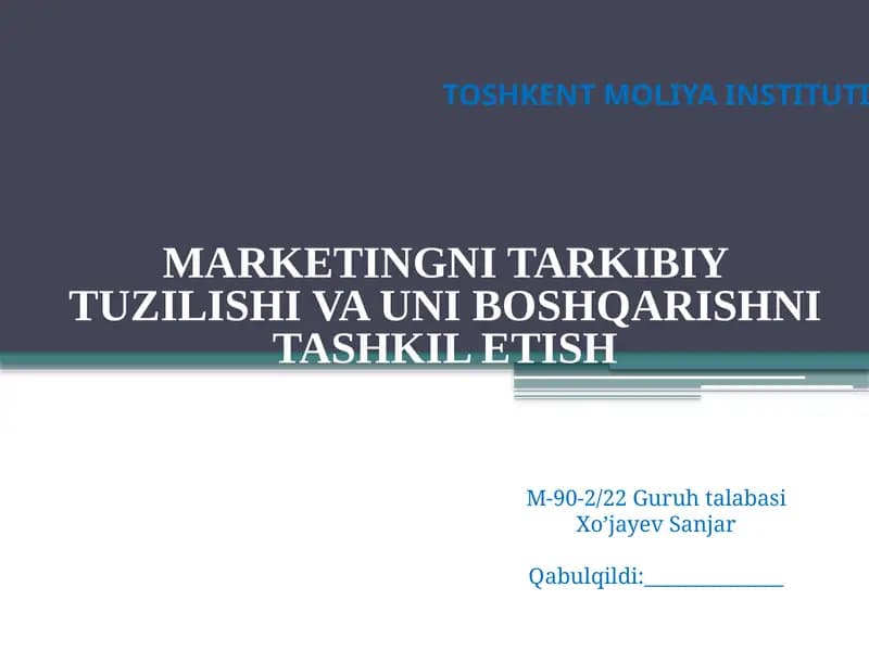 MARKETINGNI TARKIBIY TUZILISHI VA UNI BOSHQARISHNI TASHKIL ETISH