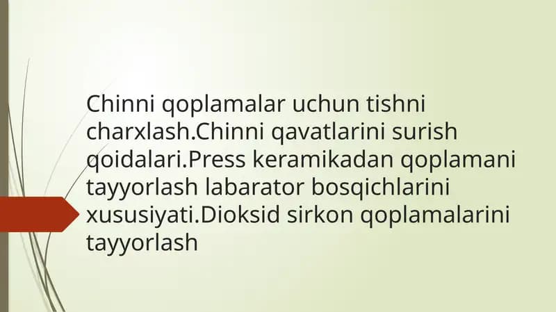 Chinni qoplamalar uchun tishni charxlash.Chinni qavatlarini surish qoidalari.Press keramikadan qoplamani tayyorlash labarator bosqichlarini xususiyati.Dioksid sirkon qoplamalarini tayyorlash