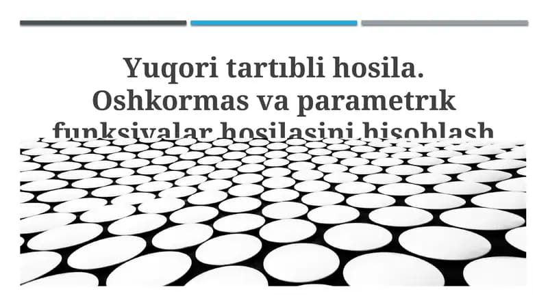 Yuqori tartibli hosilalar va ularni hisoblash usullari