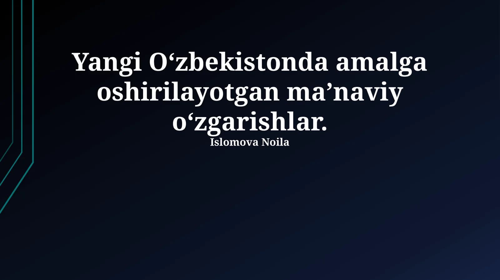 Yangi O'zbekistonda amalga oshirilayotgan maʼnaviy oʻzgarishlar