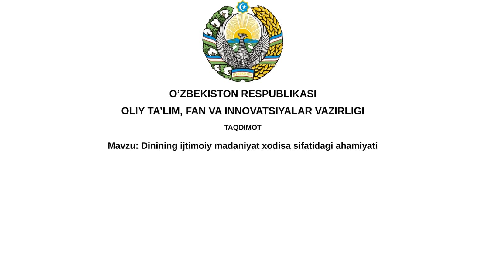 Dinining ijtimoiy madaniyat xodisasifatidagi ahamiyati