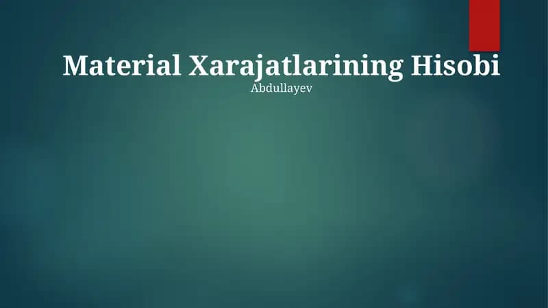 Material Xarajatlarining Hisobi
