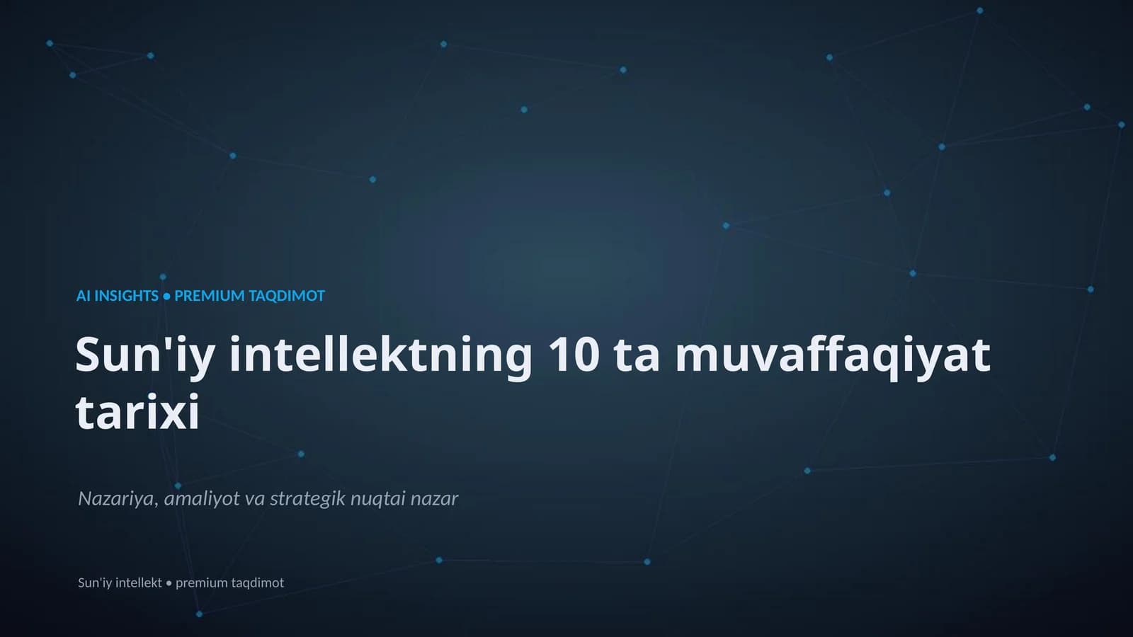 Sun'iy intellektning 10 ta muvaffaqiyat tarixi