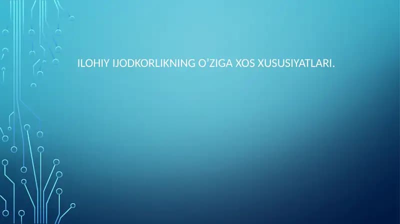Ilohiyijodkorlikningo’zigaxosxususiyatlari