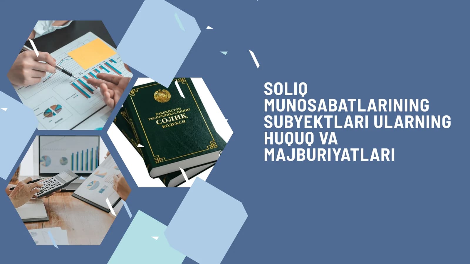 SOLIQ MUNOSABATLARINING SUBYEKTLARI ULARNING HUQUQ VA MAJBURIYATLARI