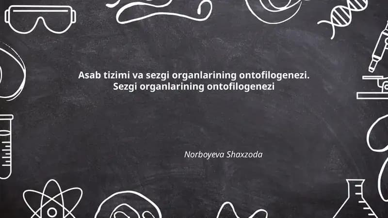 Asab tizimi va sezgi organlarining ontofilogenezi. Sezgi organlarining ontofilogenezi