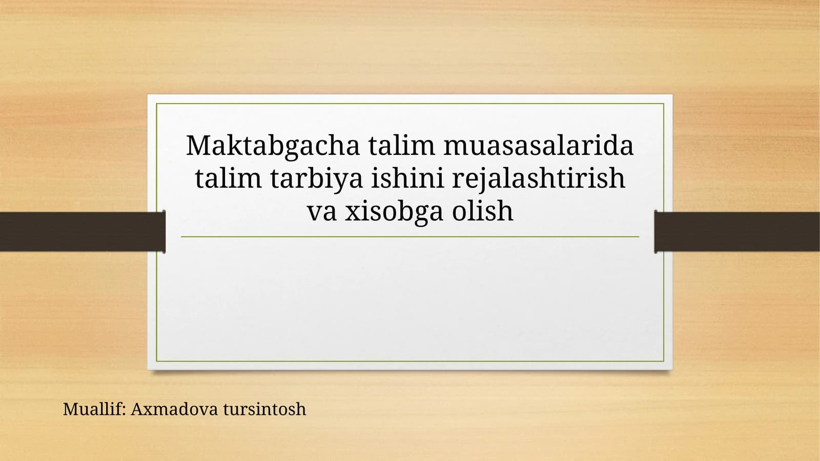 Maktabgacha talim muasasalarida talim tarbiya ishini rejalashtirish va xisobga olish