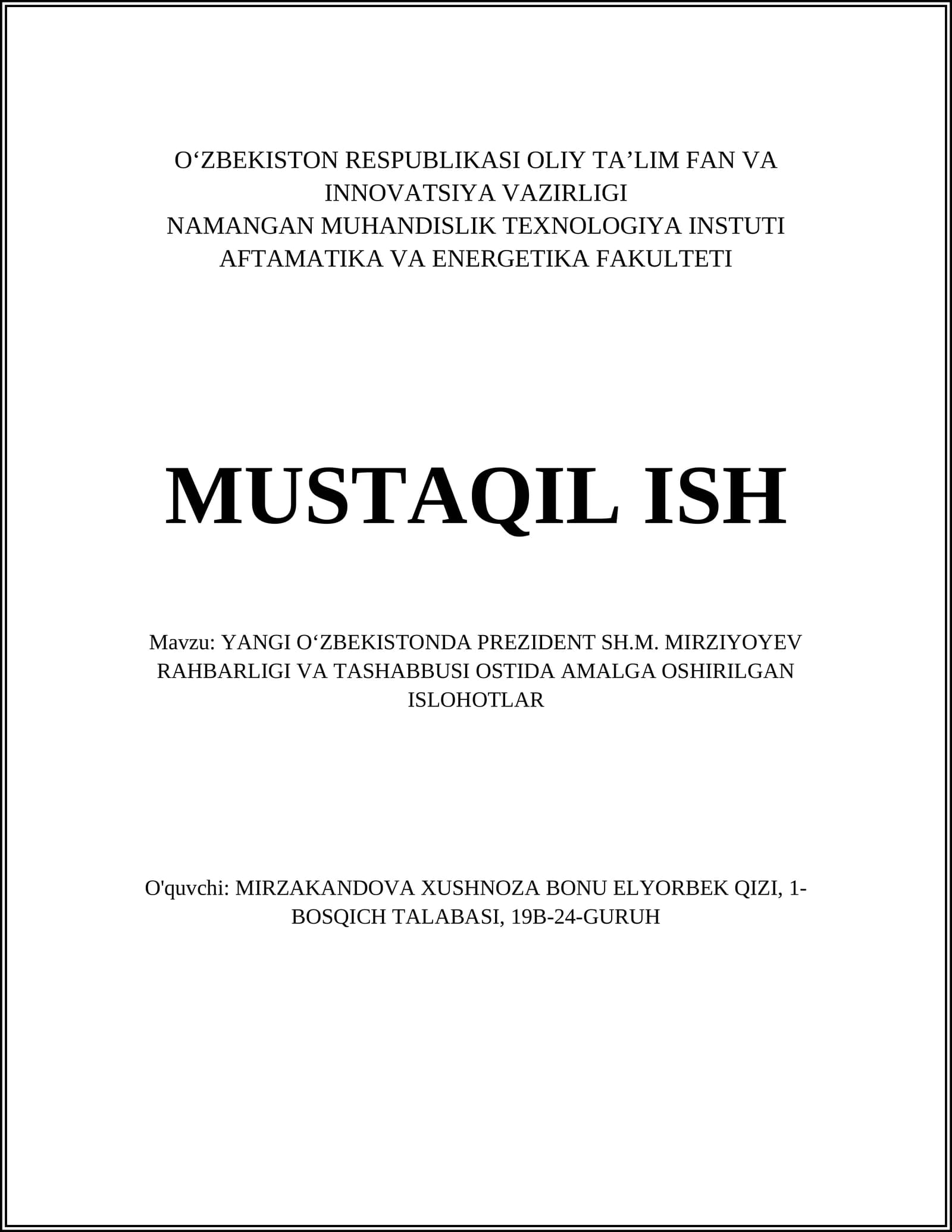 YANGI OʻZBEKISTONDA PREZIDENT SH.M. MIRZIYOYEV RAHBARLIGI VA TASHABBUSI OSTIDA AMALGA OSHIRILGAN ISLOHOTLAR