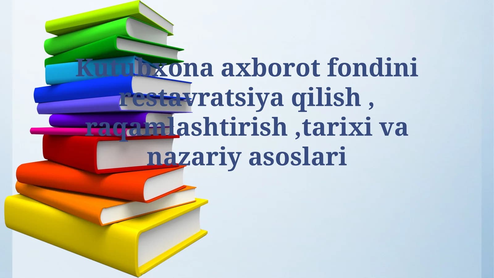 Kutubxona axborot fondini saqlash va tiklash: Asosiy tamoyillar