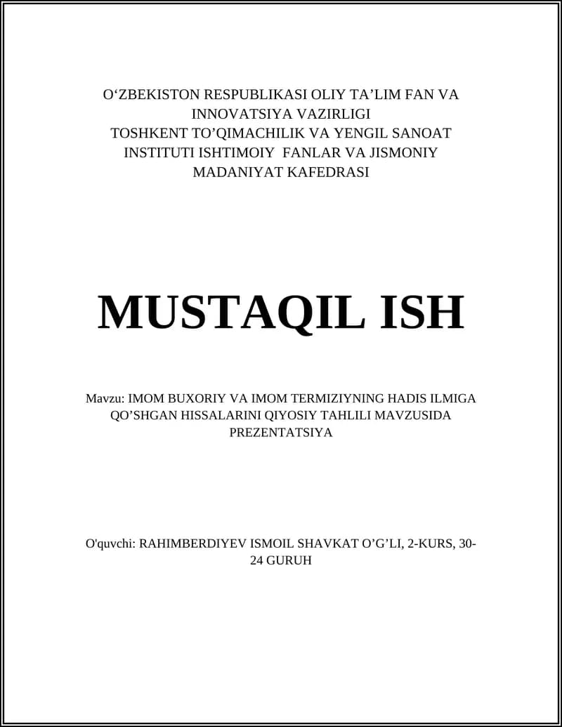 IMOM BUXORIY VA IMOM TERMIZIYNING HADIS ILMIGA QO’SHGAN HISSALARINI QIYOSIY TAHLILI MAVZUSIDA PREZENTATSIYA