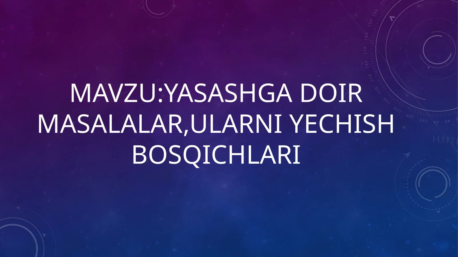 Yasashga doir masalalar, ularni yechish bosqichlari