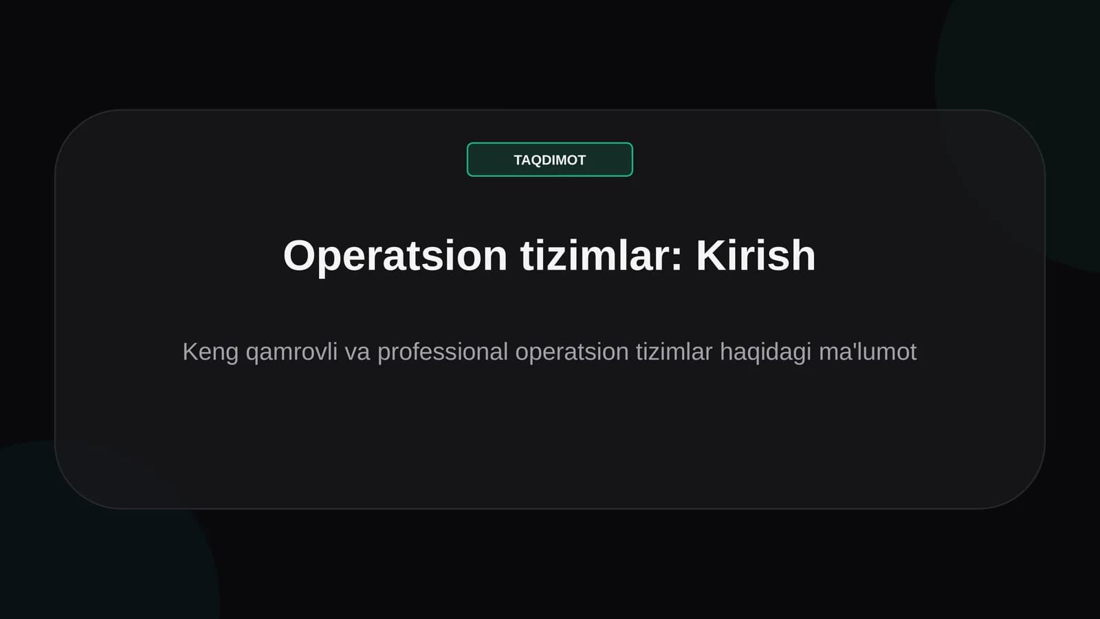 Operatsion tizimlar: Kirish