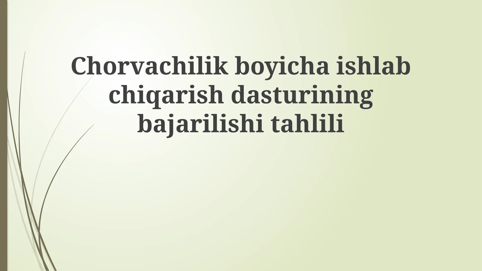 Chorvachilik bo'yicha ishlab chiqarish dasturining bajarilishi tahlili