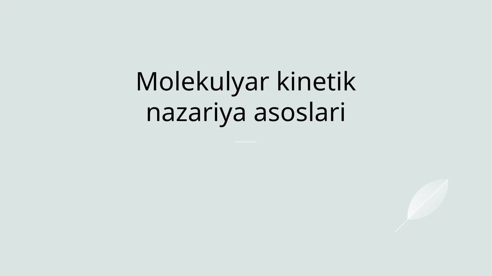 Molekulyar kinetik nazariya asoslari