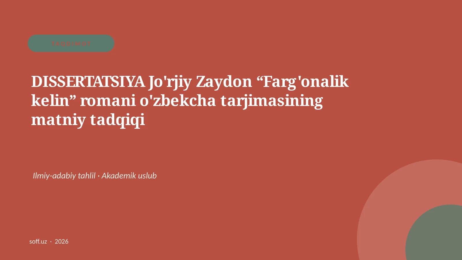 DISSERTATSIYA Jo'rjiy Zaydon “Farg'onalik kelin” romani o'zbekcha tarjimasining matniy tadqiqi