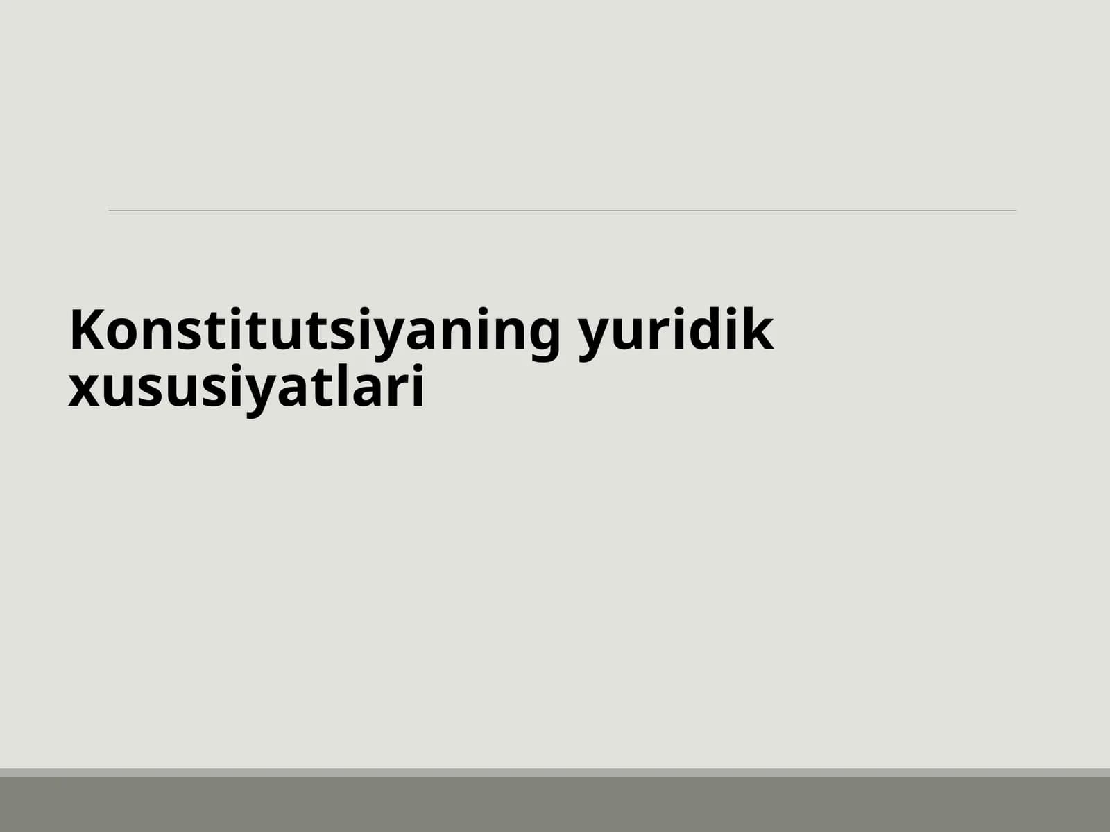 Konstitutsiyaning yuridik xususiyatlari